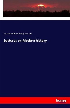 Lectures on Modern history - Acton, John Emerich Edward Dalberg Acton