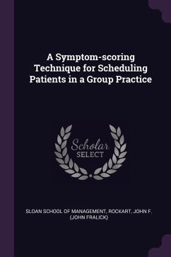 A Symptom-scoring Technique for Scheduling Patients in a Group Practice