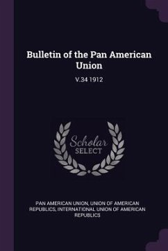 Bulletin of the Pan American Union - Union, Pan American
