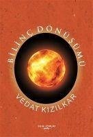 Bilinc Dönüsümü - Kizilkar, Vedat