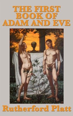 The First Book of Adam and Eve - Platt, Rutherford