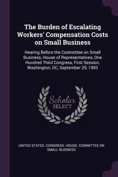 The Burden of Escalating Workers' Compensation Costs on Small Business