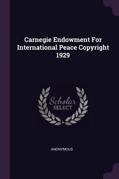 Carnegie Endowment For International Peace Copyright 1929