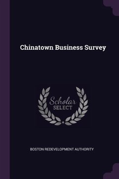 Chinatown Business Survey - Authority, Boston Redevelopment