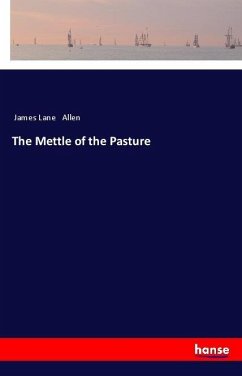The Mettle of the Pasture - Allen, James Lane
