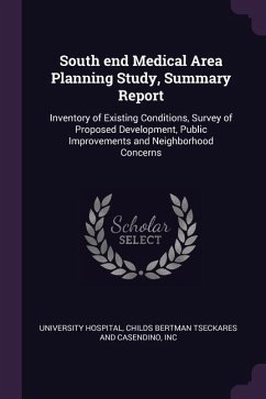 South end Medical Area Planning Study, Summary Report