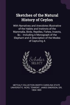 Sketches of the Natural History of Ceylon - Ncrs, Metcalf Collection; Tennent, James Emerson
