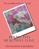 Perfected Beautiful Love (eBook, ePUB)