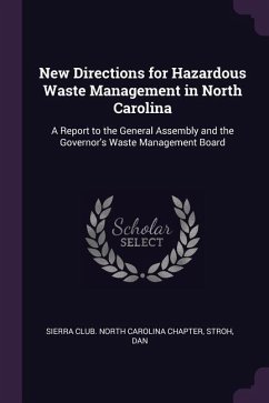 New Directions for Hazardous Waste Management in North Carolina - Stroh, Dan