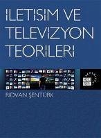 Iletisim ve Televizyon Teorileri - Sentürk, Ridvan