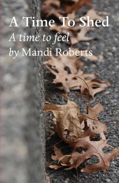 A Time To Shed - Roberts, Mandi