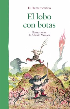 El lobo con botas - Vázquez, Alberto; López González, Miguel Ángel; El Hematocrítico