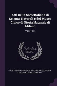 Atti Della Societtaliana di Scienze Naturali e del Museo Civico di Storia Naturale di Milano - Naturali, Societtaliana Di Scienze