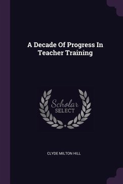 A Decade Of Progress In Teacher Training