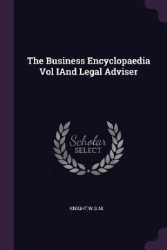 The Business Encyclopaedia Vol IAnd Legal Adviser - Knight, Wsm