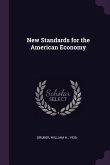 New Standards for the American Economy New Standards for the American Economy