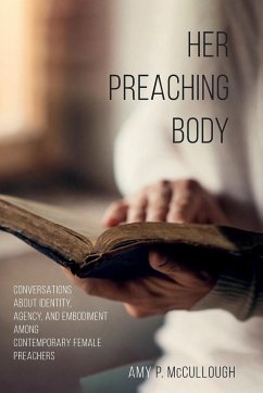 Her Preaching Body - McCullough, Amy Peed