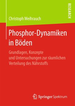 Phosphor-Dynamiken in Böden (eBook, PDF) - Weihrauch, Christoph