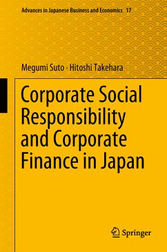 Corporate Social Responsibility and Corporate Finance in Japan (eBook, PDF) - Suto, Megumi; Takehara, Hitoshi