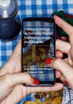 Cyberpsychology as Everyday Digital Experience across the Lifespan (eBook, PDF)