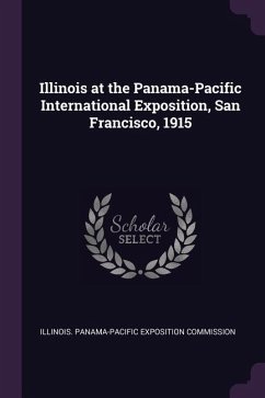 Illinois at the Panama-Pacific International Exposition, San Francisco, 1915