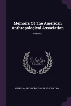 Memoirs Of The American Anthropological Association; Volume 2