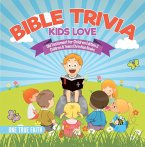 Bible Trivia Kids Love   Old Testament for Children Edition 2   Children & Teens Christian Books (eBook, ePUB)