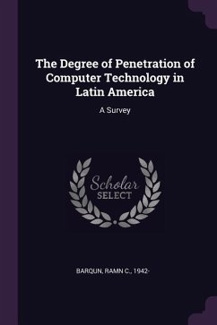 The Degree of Penetration of Computer Technology in Latin America