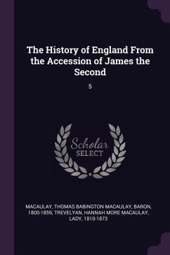 The History of England From the Accession of James the Second