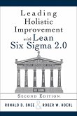 Leading Holistic Improvement with Lean Six Sigma 2.0 (eBook, ePUB)