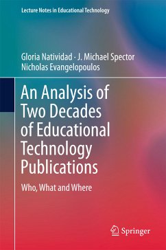 An Analysis of Two Decades of Educational Technology Publications (eBook, PDF) - Natividad, Gloria; Spector, J. Michael; Evangelopoulos, Nicholas