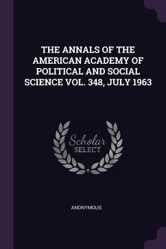 The Annals of the American Academy of Political and Social Science Vol. 348, July 1963