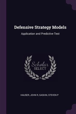 Defensive Strategy Models