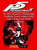 Persona 5, PC, PS4, Characters, Walkthrough, Confidant, Exams, Makoto, Gifts, Tips, Cheats, Game Guide Unofficial (eBook, ePUB)