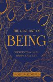 Lost Art of Being (eBook, ePUB)