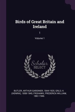 Birds of Great Britain and Ireland - Butler, Arthur Gardiner; Grld, H.; Frohawk, Frederick William