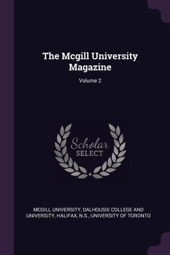 The Mcgill University Magazine; Volume 2 - University, Mcgill; Halifax