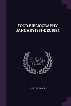 Food Bibliography January1981-Dec1984