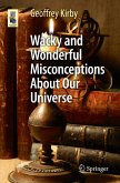 Wacky and Wonderful Misconceptions About Our Universe (eBook, PDF)