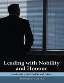 Leading With Nobility and Honour: Leadership With Principle and Values (eBook, ePUB)