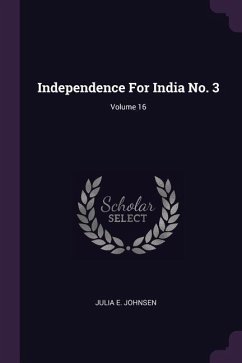Independence For India No. 3; Volume 16