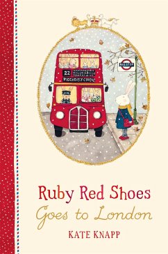 Ruby Red Shoes Goes To London - Knapp, Kate