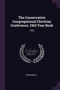 The Conservative Congregational Christian Conference, 1963 Year Book