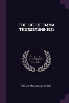 The Life of Emma Thursby1845-1931