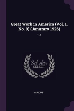 Great Work in America (Vol. 1, No. 9) (Janurary 1926)