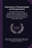 Department of Energy Budget and Reorganization Department of Energy Budget and Reorganization