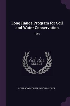 Long Range Program for Soil and Water Conservation - District, Bitterroot Conservation
