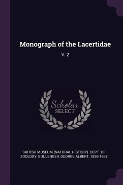 Monograph of the Lacertidae - Boulenger, George Albert
