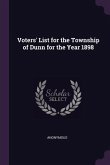 Voters' List for the Township of Dunn for the Year 1898