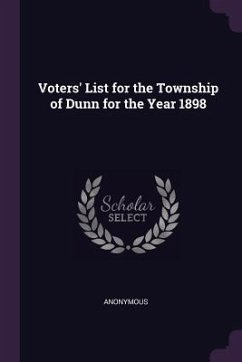 Voters' List for the Township of Dunn for the Year 1898 - Anonymous